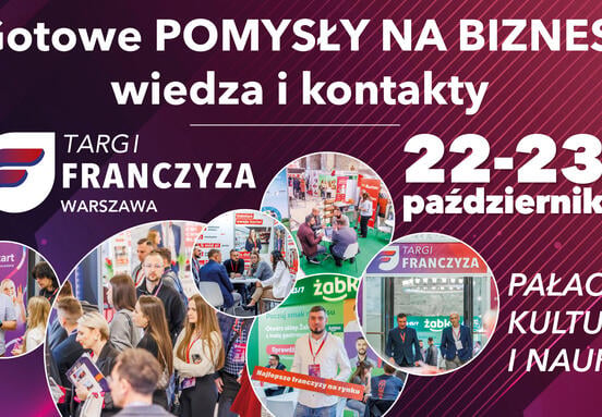Targi Franczyza – jak znaleźć pomysł na swój biznes
